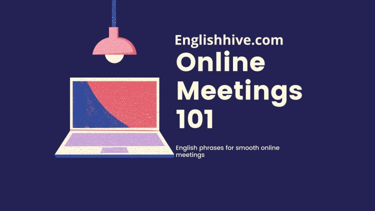 Welcome to Business English Learning: Improve Your Online Meeting Skills and Boost Your Confidence